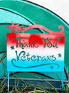Thank You Veterans Garden Sign
